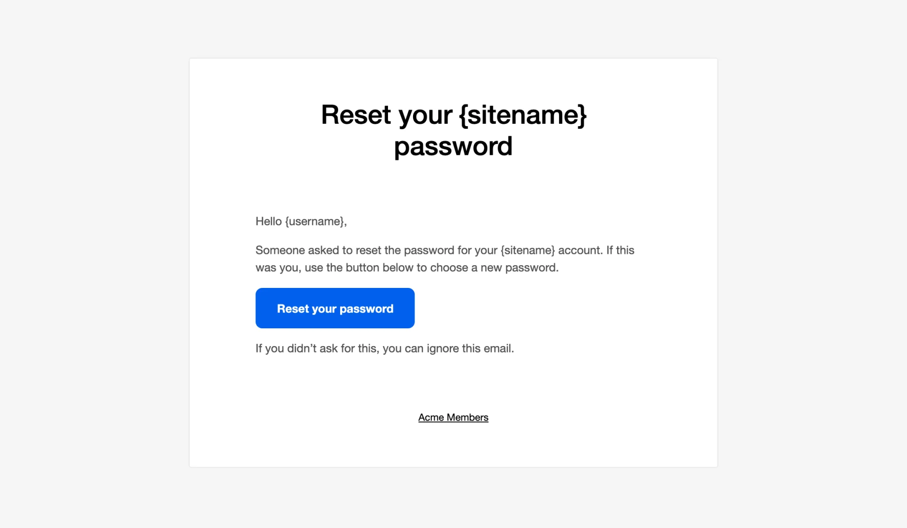 The password reset email with a styled button built with the {recovery_url} tag